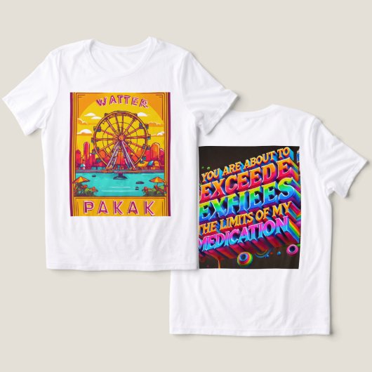 Overschrijd de grenzen van mijn medicatie" T-shirt (Ontwerp Voorkant & Achterkant)