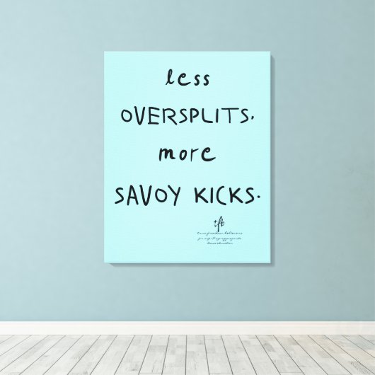 Oversplits vs. Savoy Kicks AK Blue Canvas Afdruk (Insitu (Houten vloer))