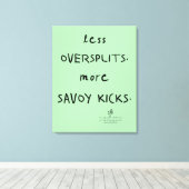 Oversplits vs. Savoy Kicks Celadon Canvas Afdruk (Insitu (Houten vloer))