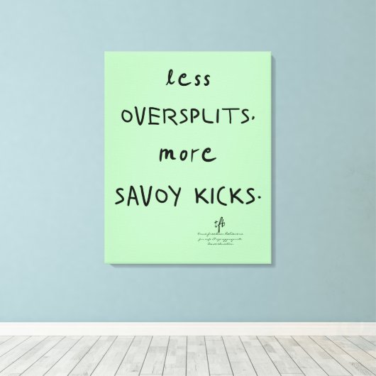 Oversplits vs. Savoy Kicks Celadon Canvas Afdruk (Insitu (Houten vloer))