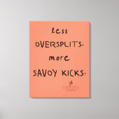 Oversplits vs. Savoy Kicks Lt. Koraal Canvas Afdruk (Voorkant)