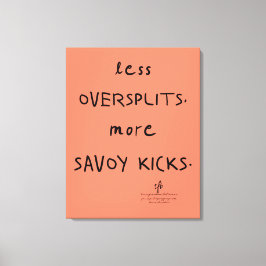 Oversplits vs. Savoy Kicks Lt. Koraal Canvas Afdruk
