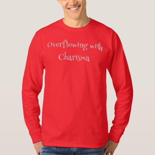 Overspoeld met Charisma T-shirt (Voorkant)