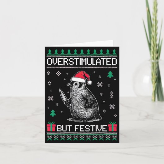Overstimulated But Festive Christmas Ugly Penguin  Kaart (Voorkant)