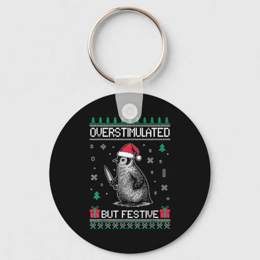 Overstimulated But Festive Christmas Ugly Penguin  Sleutelhanger (Voorkant)