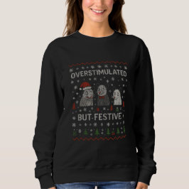 Overstimulated But Festive Funny Cat Christmas Trui