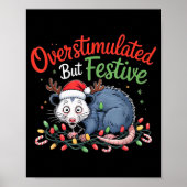 Overstimulated But Festive Funny Christmas Ossum U Poster (Voorkant)