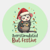 Overstimulated But Festive – Funny Christmas Ronde Sticker (Voorkant)