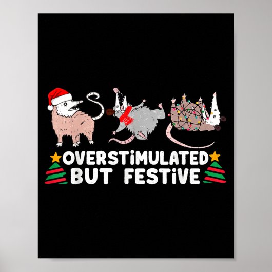 Overstimulated But Festive Funny Christmas Ssums F Poster (Voorkant)