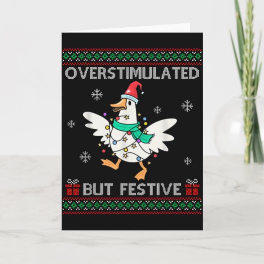 Overstimulated But Festive Goose Ugly Sweater Chri Kaart (Voorkant)
