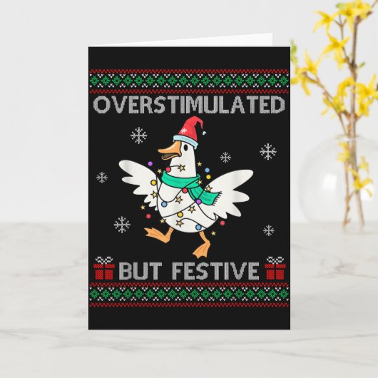 Overstimulated But Festive Goose Ugly Sweater Chri Kaart (Gele Bloem)