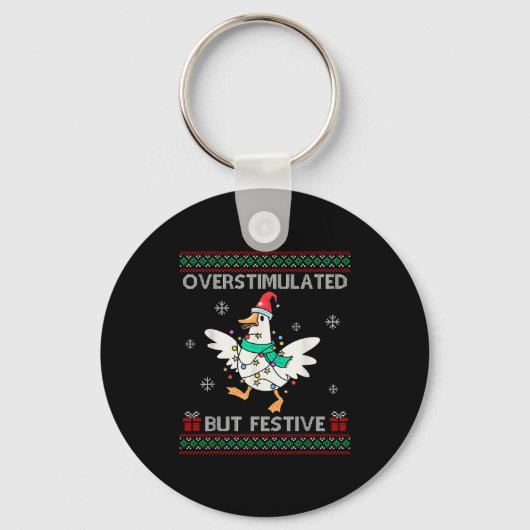 Overstimulated But Festive Goose Ugly Sweater Chri Sleutelhanger (Voorkant)