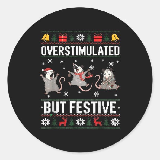 Overstimulated But Festive Ossum Ugly Sweater Chri Ronde Sticker (Voorkant)