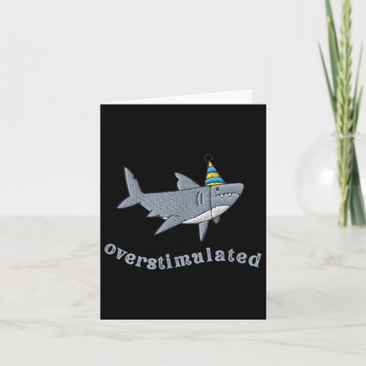 Overstimulated Hat Shark Funny Birthday,men,women  Kaart (Voorkant)