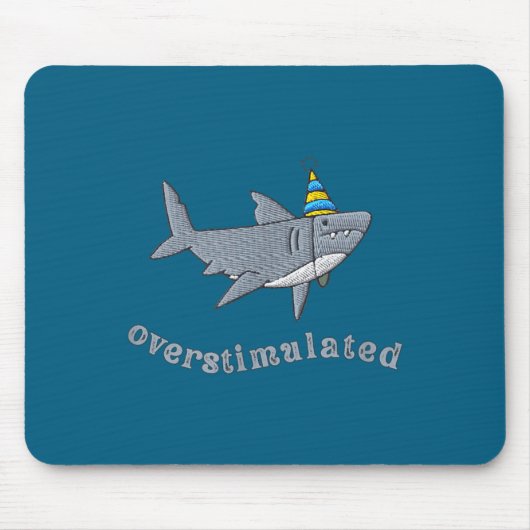 Overstimulated Hat Shark Funny Birthday,men,women Muismat (Voorkant)