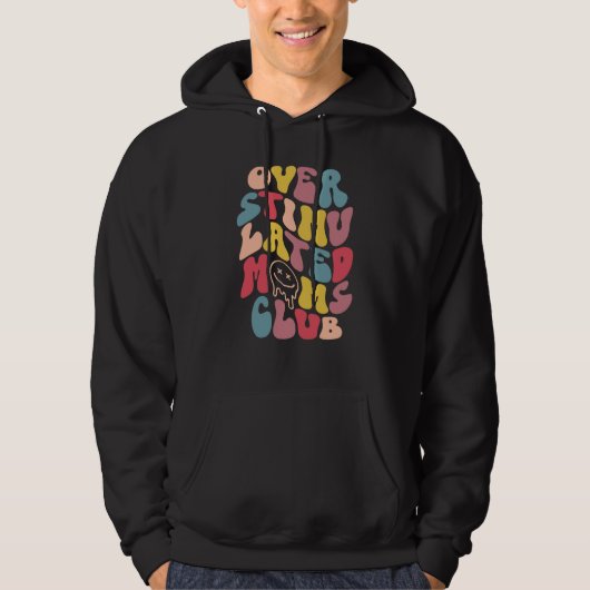 Overstimulated Moms Club  7 Hoodie (Voorkant)
