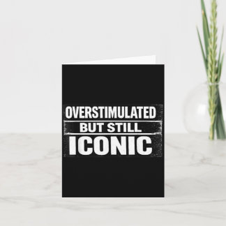 Overstimulatie Maar Iconische Grappige Spreuk Sarc Kaart