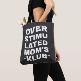 Overstimulatie Moeders Club Boho Mama Moeder Cadea Tote Bag