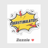 Overstimulatie Sticker (Vel)