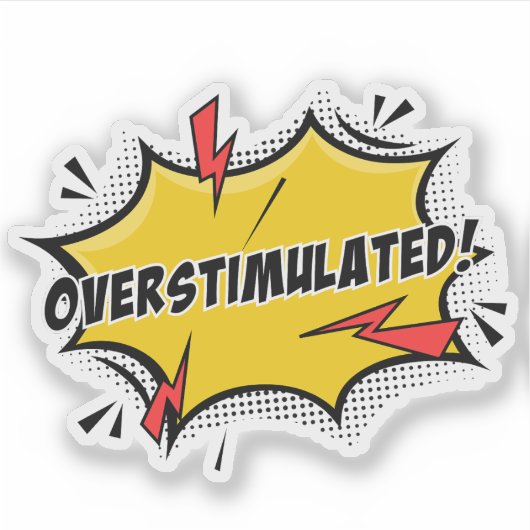 Overstimulatie Sticker (Voorkant)
