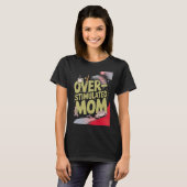 Overstuurde Moeder T-shirt (Voorkant volledig)