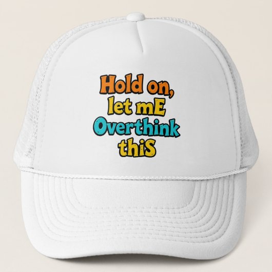 Overthink This Gradient: A Life Typographical Tip Trucker Pet (Voorkant)