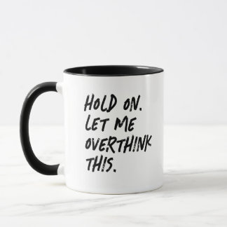 Overthinker Funny Quote Mok