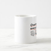Overthinking Everything Since Forever Mug – Funny Koffiemok (Center)