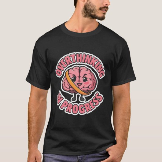 Overthinking In Progress | Cute Cartoon Brain Stic T-shirt (Voorkant)