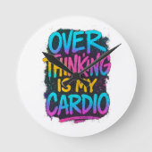  Overthinking Is My Cardio – Funny Gen Z Quote Tee Ronde Klok (Voorkant)