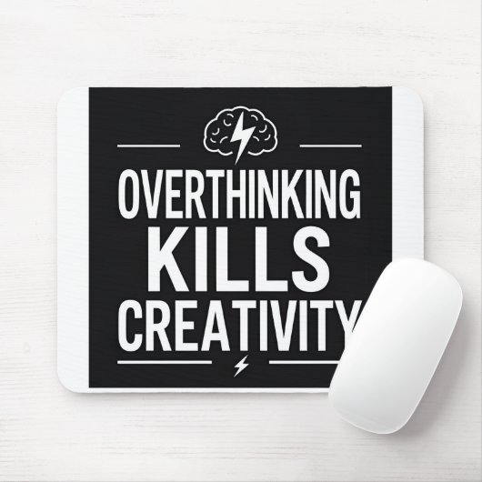 Overthinking Kills Creativity – Minimal Motivation Muismat (Met muis)