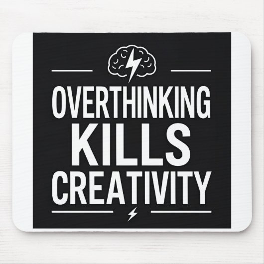 Overthinking Kills Creativity – Minimal Motivation Muismat (Voorkant)