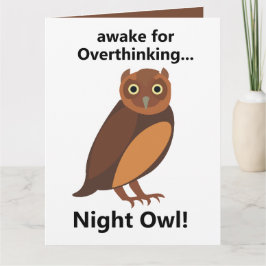 Overthinking Night Owl Funny Kaart
