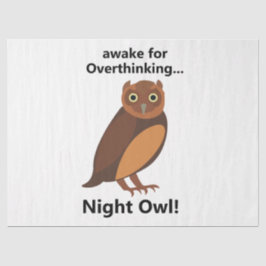 Overthinking Night Owl Funny Tissuepapier