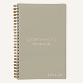 Overthinking Storage Funny Quote Name Beige Notitieboek (Voorkant)