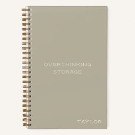 Overthinking Storage Funny Quote Name Beige Notitieboek