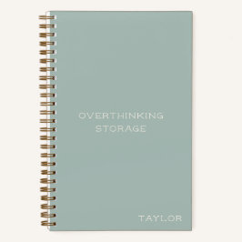 Overthinking Storage Funny Quote Name Sage Notitieboek