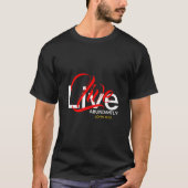 Overvloedig leven Johannes 10:10 LEEF OVERVLOEDIG T-shirt (Voorkant)