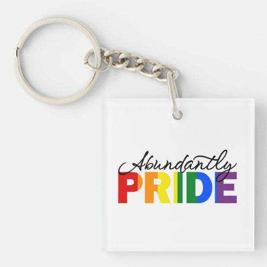 Overvloedig trots om gay acryl Sleutelhanger te zi (Voorkant)