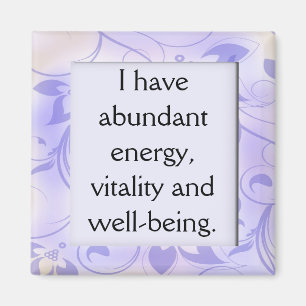 Overvloedige Energy Health Affirmation Magnet
