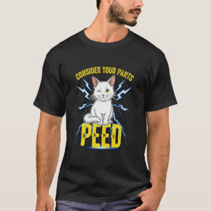 Overweeg Dat Je Broek Grappig Gepiest Freak Kat Me T-shirt