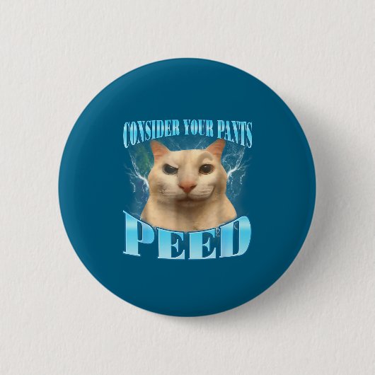 Overweeg Dat Je Broek Grappig Geplast Heeft Rare K Ronde Button 5,7 Cm (Voorkant)