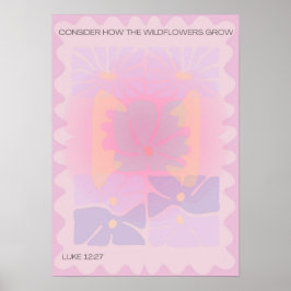 Overweeg hoe de wilde bloemen groeien / bloemenest poster