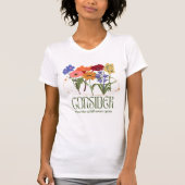 Overweeg hoe de wilde bloemen groeien t-shirt (Voorkant)