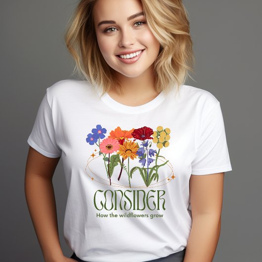 Overweeg hoe de wilde bloemen groeien t-shirt