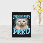 Overweeg je broek plassen grappige freak kat meme kaart (Gele Bloem)
