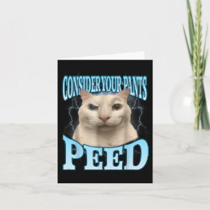 Overweeg je broek plassen grappige freak kat meme  kaart