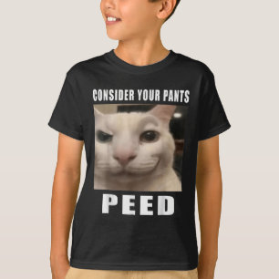 Overweeg uw broek plassen Gekke kat meme Mannen vr T-shirt