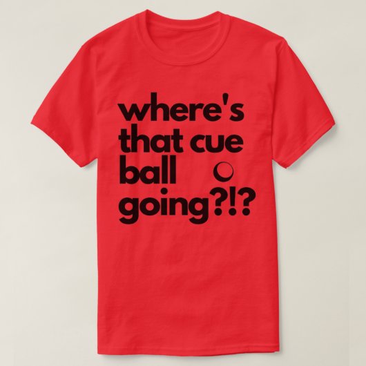 overwegende dat Cue Ball gaat Snooker T-shirt (Design voorkant)