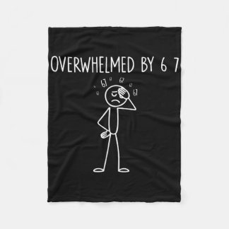 Overweldigd Door 6 7 Meme 67 Zes Zeven 6 7 Fleece Deken